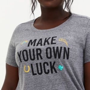 NWT!! TORRID MAKE YOUR OWN LUCK TEE -TREBLED GREY